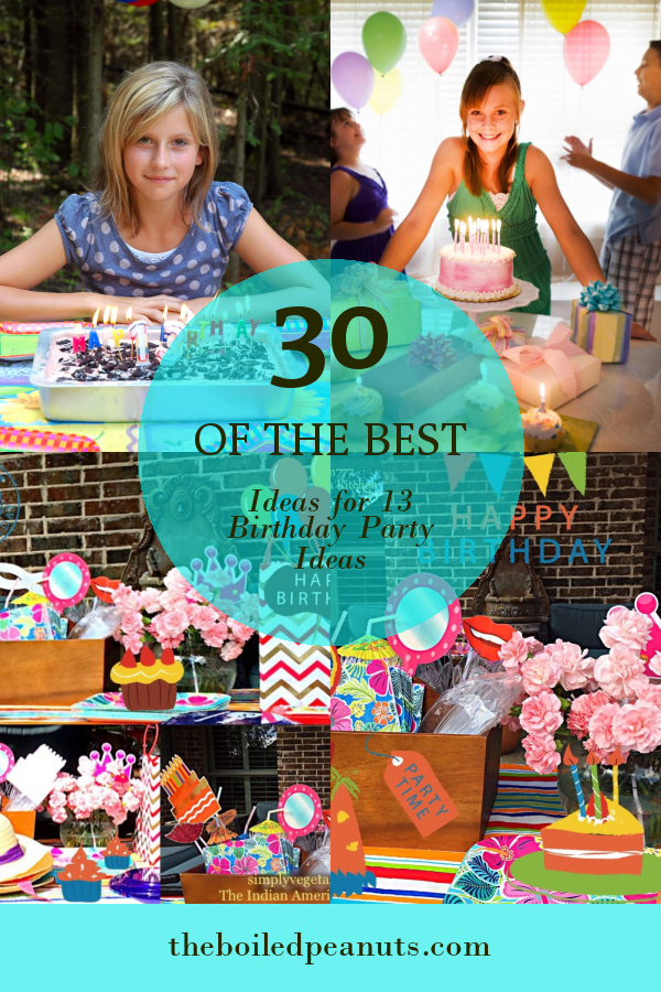 30-of-the-best-ideas-for-13-birthday-party-ideas-home-family-style